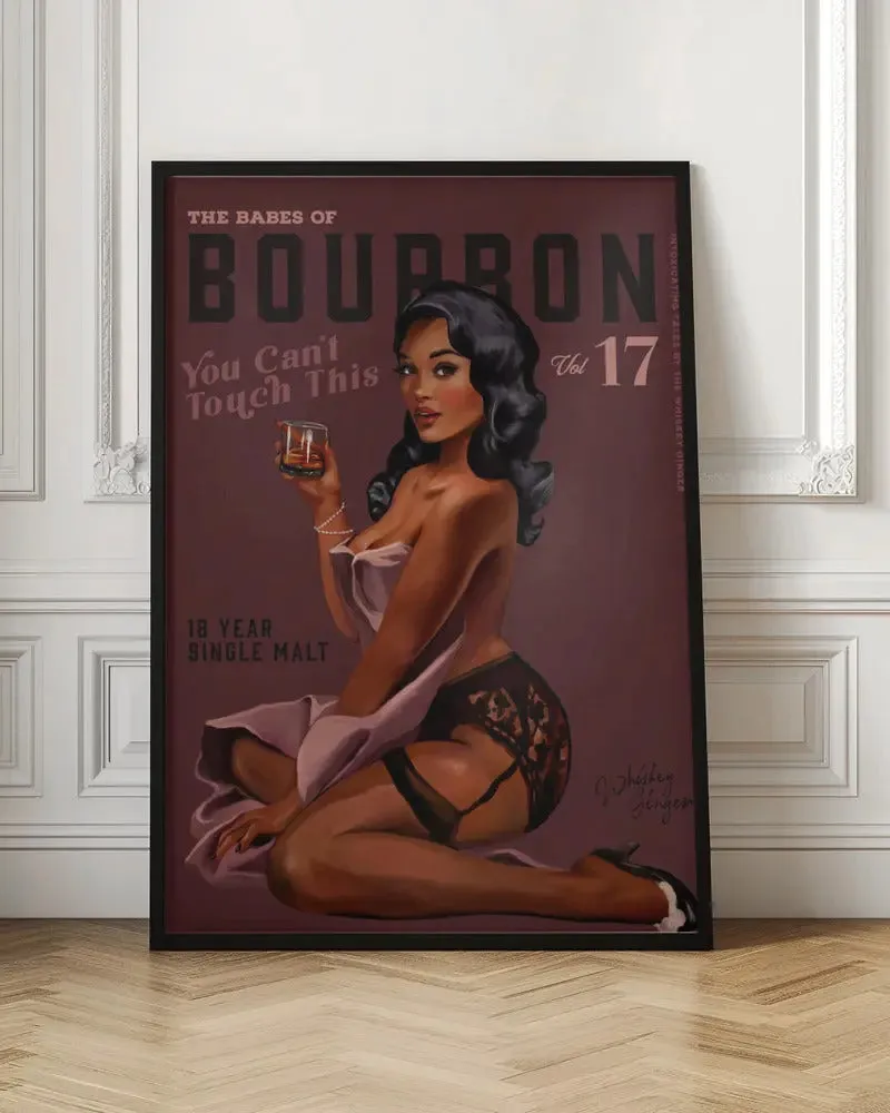 Babes of Bourbon Cant Touch This. Sexy Retro Pin Up Girl Whiskey Art - Stretched Canvas, Poster or Fine Art Print