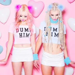 DUMP HIM